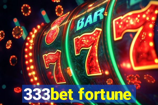 333bet fortune
